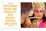 Shri Krishna Govind Hare Murari Hey Nath Narayan Vasudeva Song Lyrics — World Tamil Rockers