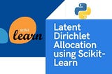 Latent Dirichlet Allocation using Scikit-learn