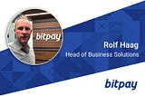 Why I Joined BitPay