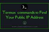 Termux commands to Find Your Public IP Address