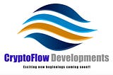 CryptoFlow Developments