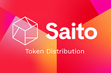 SAITO Token Distribution Update 2022–01