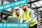 Bill of Materials (BOM) Guide