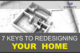 7 KEYS TO REDESIGNING YOUR HOME