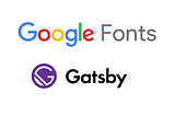 Optimizing Google Fonts on Gatsby Sites