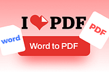 Convert Word to PDF with iLovePDF Online/Offline [Useful Guides]