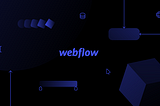 Building My Portfolio With Webflow: A Love Story