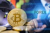 Trading Forex with Bitcoin — The Key Considerations
