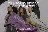 Richard Abbe | Tips for Everyday Philanthropy | New York, New York
