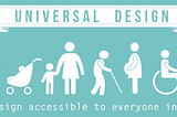 Why is Universal Design, not a good fit?