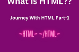 What is HTML ?