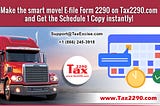 E-file and Pay Form 2290 Tax Reports Online on Tax2290.com and Make the Smart Move!