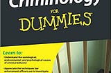 Criminology For Dummies