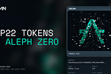 Let’s explore the tokens! Meet aScan — the Aleph Zero token explorer