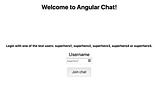 Build an anonymous group chat with Angular 7