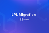 LPL Migration Update