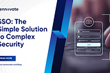 SSO: Perfect Solution To Complex Security