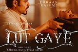 Lut Gaye Lyrics — Jubin Nautiyal | Emraan Hashmi