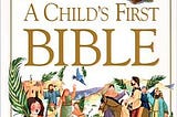 Download In ^*PDF A Child’s First Bible Read ^book ^ePub