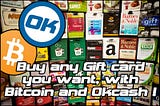 Use Okcash and Bitcoin: buy Amazon & 399+ Gift Cards, 
do SEPA payments and Direct Bank Deposits