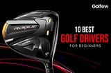 Top 10 Best Golf Drivers for Beginners in 2022 — Golfew