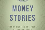 MONEY STORIES