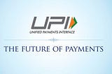 A dialogue on UPI