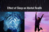 Effect of Sleep on Mental Health