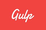 Gulp. Orquestrador em JavaScript