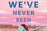 PDF Places We've Never Been By Kasie West