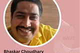 bhaskar choudhary Vadodara — Bhaskar Choudhary — Medium