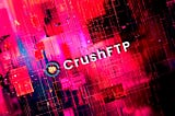 [Critical] — CrushFTP Virtual Filesystem Escape Vulnerability