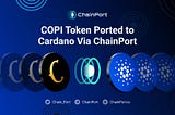Cornucopias COPI Token Ported to Cardano Via ChainPort