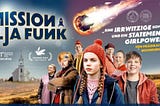 Mission Ulja Funk (2021), a German film about kids and science that was fun