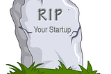 11 Lessons From The Startup Graveyard