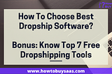 How To Choose The Best Software For Dropshipping In 2020