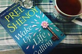 Wake Up,Life is Calling You by Preeti Shenoy |Book Review