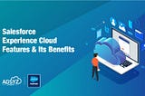 Salesforce Experience Cloud Features