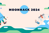 2024Moonhack编程活动