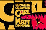 New Achievement! A Dungeon Crawler Carl Review