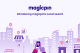 Introducing magicpin’s Local Search