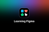 Learning & Practicing Figma (100 Days)