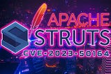 Apache Struts RCE (CVE-2023–50164)