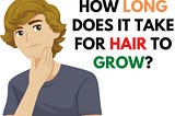 how long does it take for hair to grow