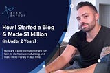 How I Started a Blog & Made $1 Million in Under 2 Years (2021)- ADAM ENFROY Story