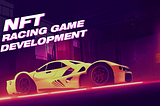 NFT Racing Game Development