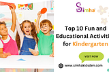 Top 10 Fun and Educational Activities for Kindergarten