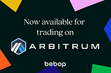 Bebop sekarang aktif di Arbitrum