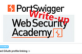 Write-up: Forced OAuth profile linking @ PortSwigger Academy