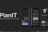 PlanIT — A UX Case Study